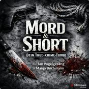 MORD & SHORT – True Crime in 15 Minuten
