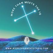 MORE THAN MEETS THE IQ Podcast