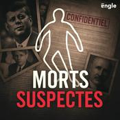 Morts Suspectes | Zones d'ombres et secrets d'États