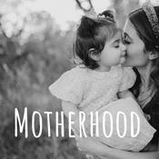 Motherhood
