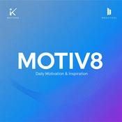 Motiv8 - The Motivation Podcast and Inspiration Podcast