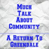 Much Talk About Community: A Return To Greendale!