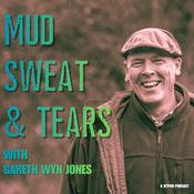 Mud, Sweat and Tears with Gareth Wyn Jones