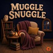 Muggle Snuggle: A Boring Harry Potter Podcast to make you Sleep
