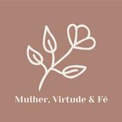 Mulher, Virtude e Fé