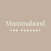 Mummahood The Podcast