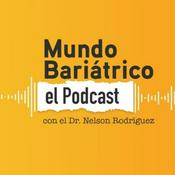 Mundo Bariátrico, con el Dr. Nelson Rodríguez.