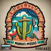 Mundos Mexas Podcast