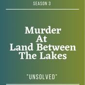 Murder At Land Between The Lakes