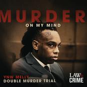 Murder On My Mind: YNW Melly Double Murder Trial