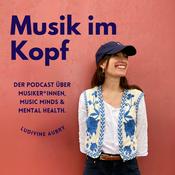 Musik im Kopf. Der Podcast über MusikerInnen, Music Minds &amp; Mental Health.