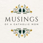 Musings of a Catholic Mom