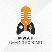 Mwah Gaming Podcast