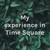 My experience in Time Square