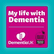 My life with dementia | A Dementia UK podcast