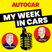 My week in cars: the Autocar podcast