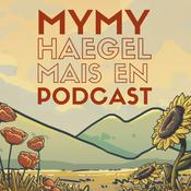Mymy Haegel (mais en podcast)