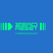 Zero Reset - Uhrenpodcast