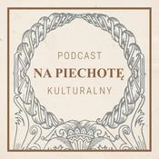 Na Piechotę. Podcast kulturalny