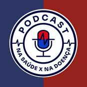 Na Saúde x na Doença PODCAST