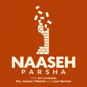Naaseh: A Parsha Podcast