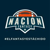 Nacion Fantasy - Fantasy Football Podcast en Español