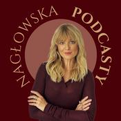 Nagłowska podcasty