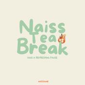 Naïss-Tea Break