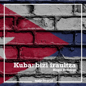 NAIZ IRRATIA - Kuba, bizi iraultza | naiz.eus