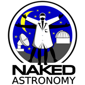 Naked Astronomy, from the Naked Scientists