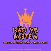Não Me Gastem by Luana Piovani e Magda Burity