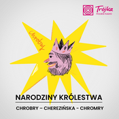 Narodziny Królestwa. Chrobry - Cherezińska - Chromry