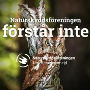 Naturskyddsföreningen förstår inte