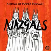 Nazgals: A Rings of Power Podcast