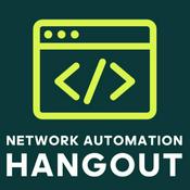 Network Automation Hangout