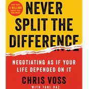 Never Split The Difference by Chris Voss, Book Summary, Podcast, English