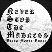 Never Stop The Madness - Black Metal Radio