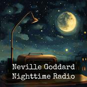 Neville Goddard - Nighttime Radio