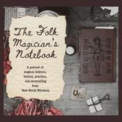 New World Witchery -The Folk Magician's Notebook