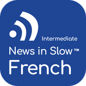News in Slow French (Intermediate)