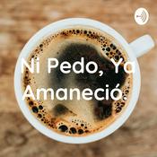 Ni Pedo, Ya Amaneció.