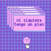 NI SIQUIERA TENGO UN PLAN