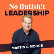 No Bullsh!t Leadership