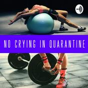 No Crying in Quarantine