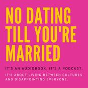 No Dating Till You're Married | American Bollywood Romance Audiobook Podcast Novel