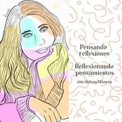 Pensando reflexiones, reflexionando pensamientos