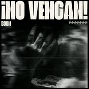 ¡No Vengan!