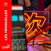 Les mensuelles de Tsugi Radio