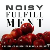 Noisy Fulfillment: A Desperate Housewives Rewatch Podcast