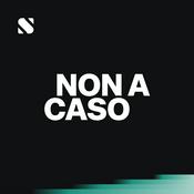 Non a caso